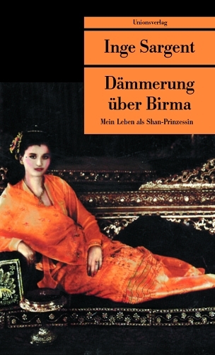 Dämmerung über Birma - Inge Sargent