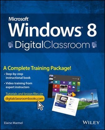 Microsoft Windows 8 Digital Classroom - Elaine J. Marmel,  AGI Creative Team