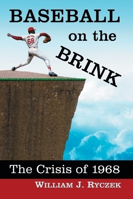 Baseball on the Brink - William J. Ryczek