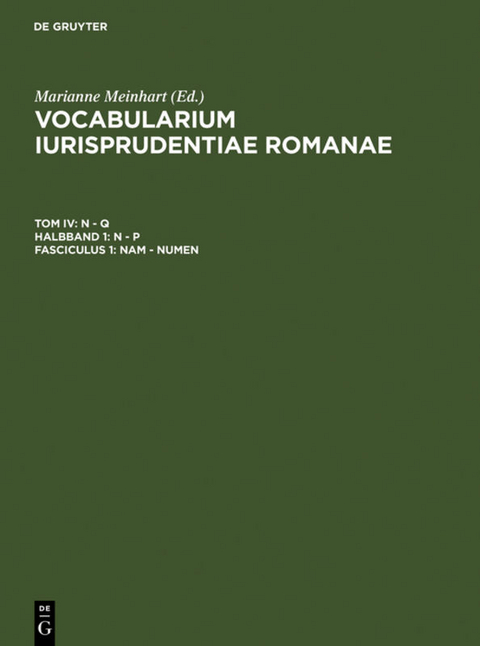 Vocabularium iurisprudentiae Romanae. N - Q. N - P / nam - numen - 