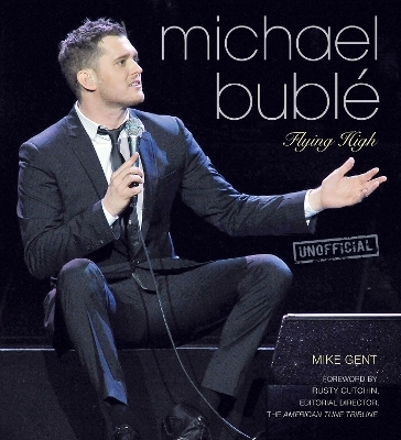 Michael Bublé - Mike Gent