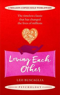 Loving Each Other - Leo Buscaglia