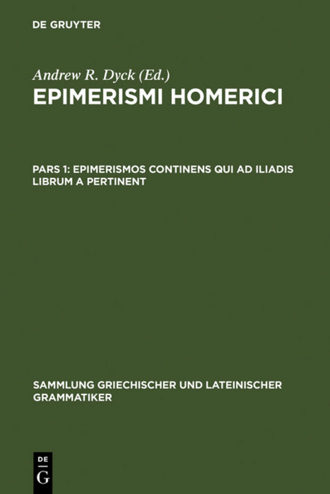 Epimerismi Homerici / Epimerismos continens qui ad Iliadis librum A pertinent - 