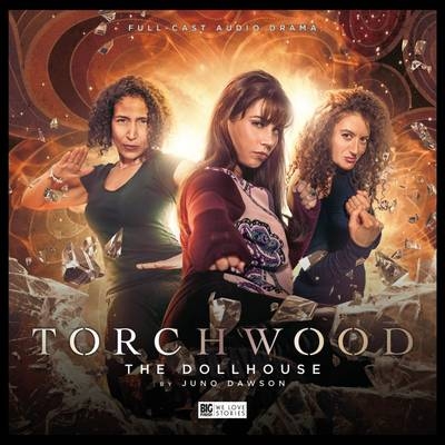 Torchwood: The Doll House - Juno Dawson