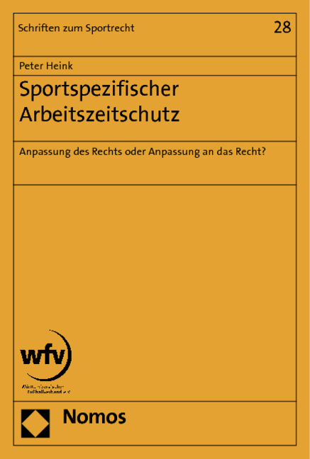 Sportspezifischer Arbeitszeitschutz - Peter Heink