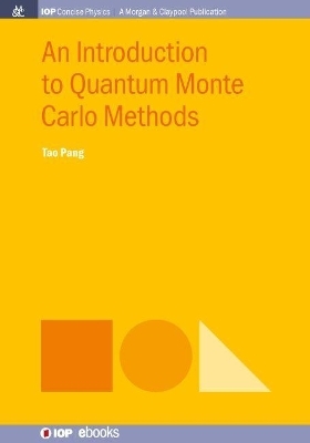An Introduction to Quantum Monte Carlo Methods - Tao Pang