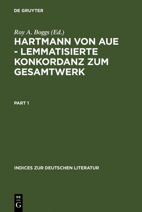 Hartmann von Aue – Lemmatisierte Konkordanz zum Gesamtwerk - 