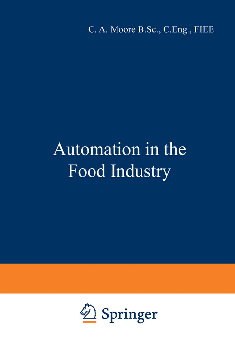 Automation in the Food Industry - C. A. Moore