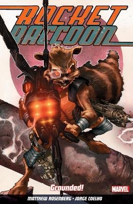 Rocket Raccoon Vol. 1: Grounded - Matthew Rosenberg