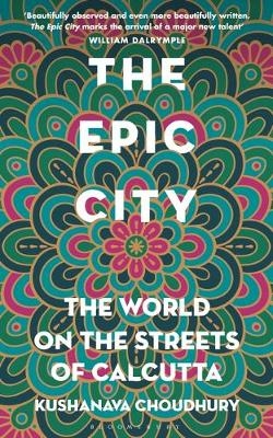 The Epic City - Kushanava Choudhury