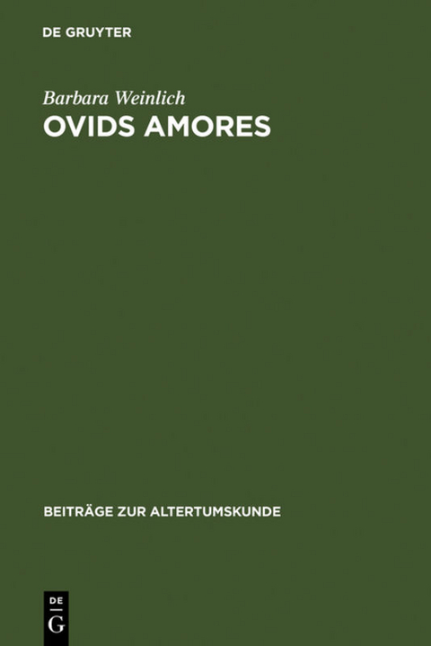 Ovids Amores - Barbara Weinlich