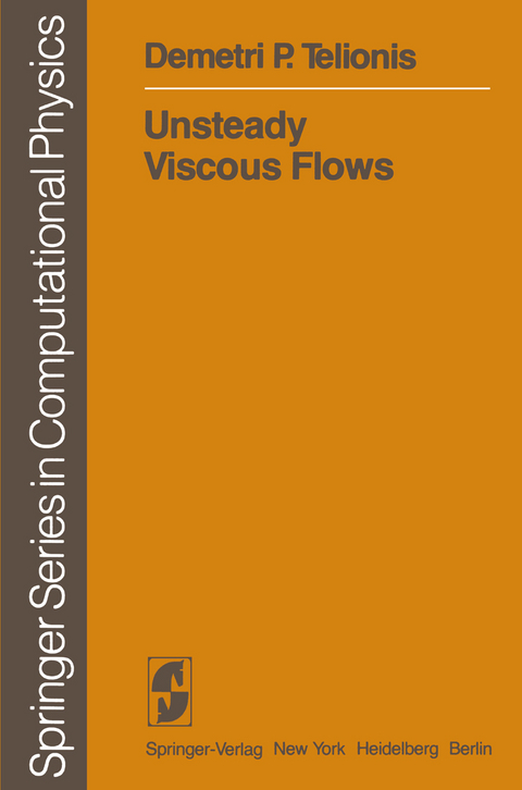 Unsteady Viscous Flows - Demetri P. Telionis