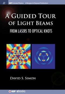 A Guided Tour of Light Beams - 