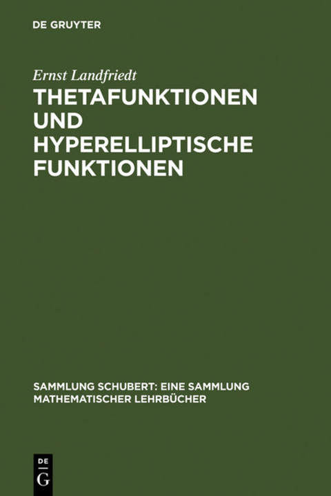 Thetafunktionen und hyperelliptische Funktionen - Ernst Landfriedt