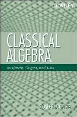 Classical Algebra -  Roger L. Cooke