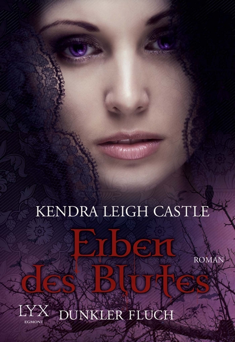 Erben des Blutes - Dunkler Fluch - Kendra Leigh Castle