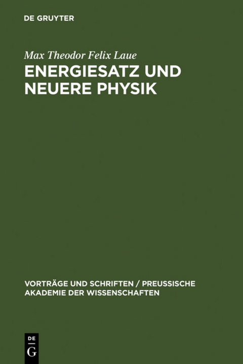 Energiesatz und neuere Physik - Max Theodor Felix Laue