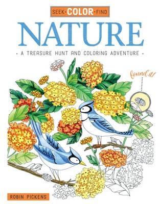 Seek, Color, Find Nature - Robin Pickens