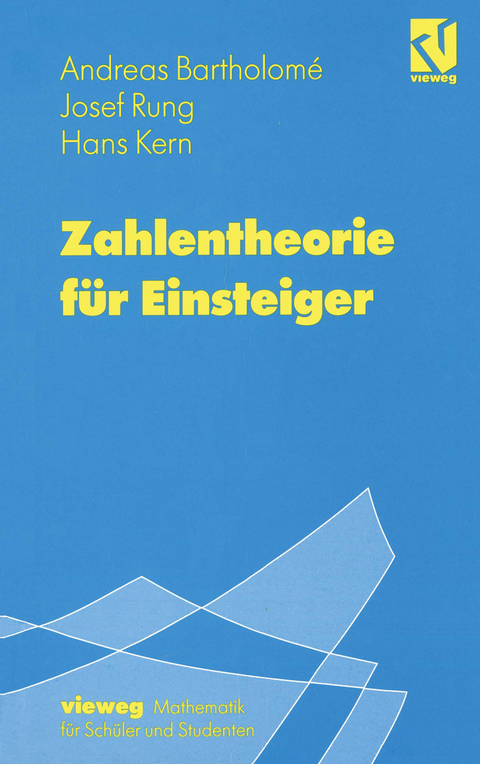 Zahlentheorie für Einsteiger - Andreas Bartholomé