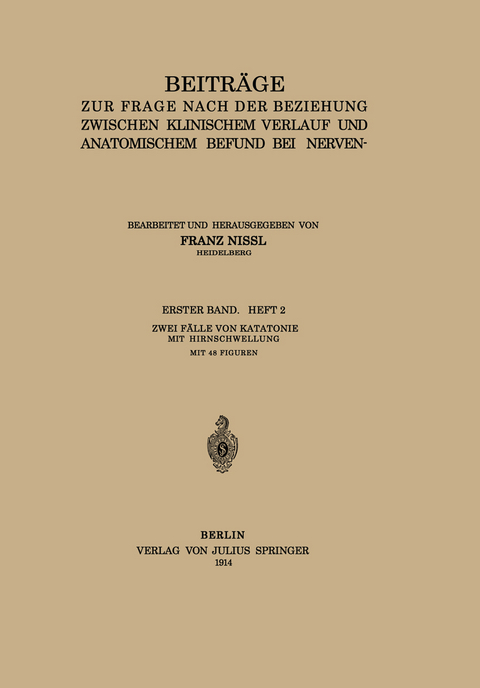 Beiträge zur Frage Nach der Beziehung Zwischen Klinischem Verlauf und Anatomischem Befund bei Nerven- und Geisteskrankheiten - Franz Nissl