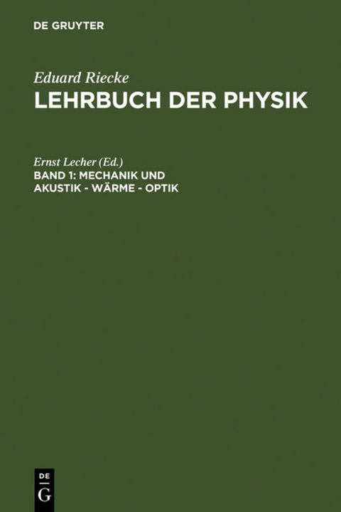 Eduard Riecke: Lehrbuch der Physik / Mechanik und Akustik – Wärme – Optik - 