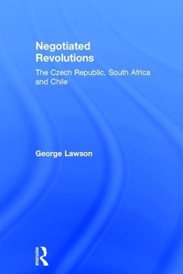 Negotiated Revolutions - George Lawson