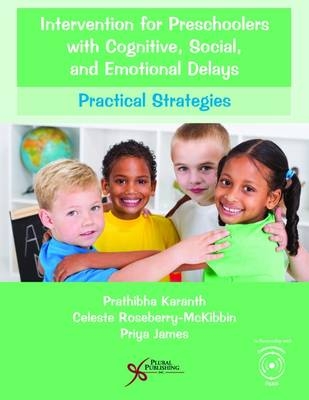 Intervention for Preschoolers with Cognitive, Social, and Emotional Delays - Prathibha Karanth, Celeste Roseberry-Mckibbin