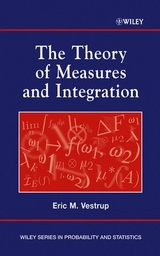 Theory of Measures and Integration -  Eric M. Vestrup