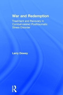 War and Redemption - Larry Dewey