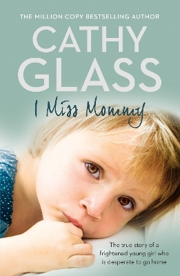 I Miss Mommy - Cathy Glass