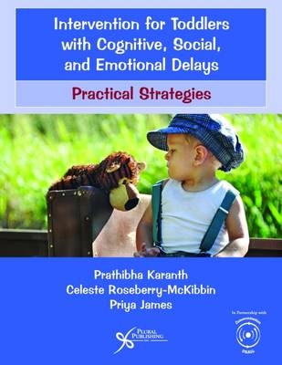 Intervention for Toddlers with Cognitive, Social, and Emotional Delays - Prathibha Karanth, Celeste Roseberry-Mckibbin