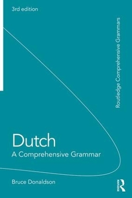 Dutch: A Comprehensive Grammar - Bruce Donaldson