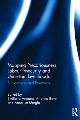 Mapping Precariousness, Labour Insecurity and Uncertain Livelihoods - 