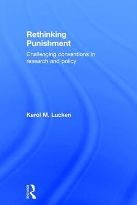 Rethinking Punishment - Karol Lucken