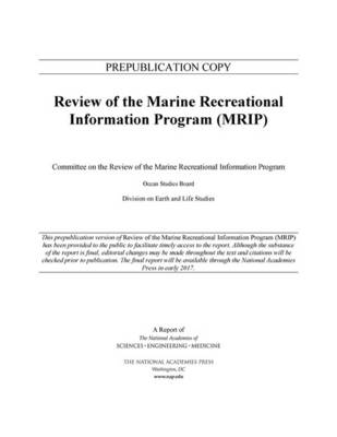 Review of the Marine Recreational Information Program - Engineering National Academies of Sciences  and Medicine,  Division on Earth and Life Studies,  Ocean Studies Board,  Committee on the Review of the Marine Recreational Information Program