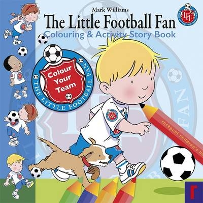 The Little Football Fan Colouring and Activity Story Book