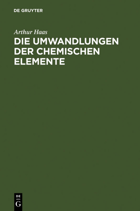 Die Umwandlungen der chemischen Elemente - Arthur Haas