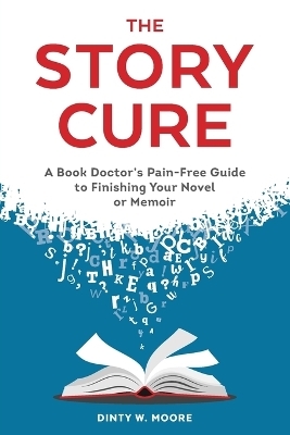 The Story Cure - Dinty W. Moore
