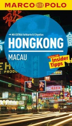 MARCO POLO Reiseführer Hongkong, Macau - Hans Wilm Schütte
