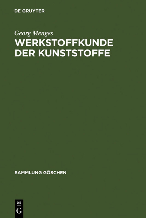 Werkstoffkunde der Kunststoffe - Georg Menges