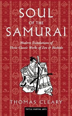Soul of the Samurai - Thomas Cleary