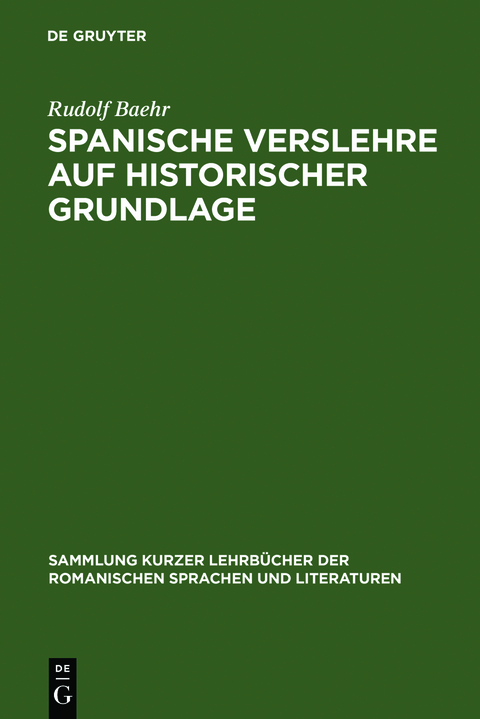 Spanische Verslehre auf historischer Grundlage - Rudolf Baehr