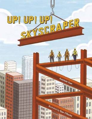 Up!  Up!  Up!  Skyscraper - Anastasia Suen