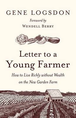 Letter to a Young Farmer - Gene Logsdon