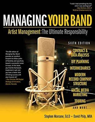 Managing Your Band - Sixth Edition - Stephen Marcone