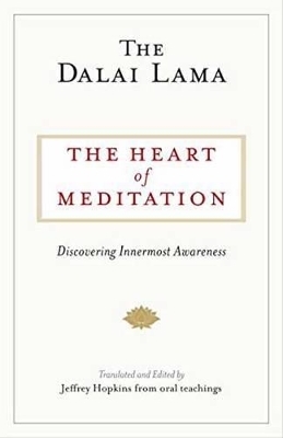 The Heart of Meditation - The Dalai Lama