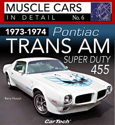 1973-1974 Pontiac Trans AM Super Duty - Barry Kluczyk