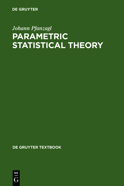 Parametric Statistical Theory - Johann Pfanzagl