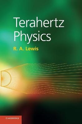 Terahertz Physics - R. A. Lewis