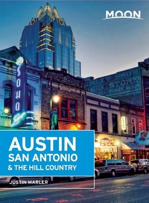 Moon Austin, San Antonio & the Hill Country - Justin Marler